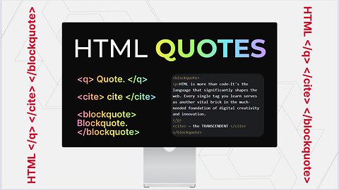 HTML Quotes, "q" "cite" "blockquote" -in English #08 | #theTRANSCENDENT #tTʇ