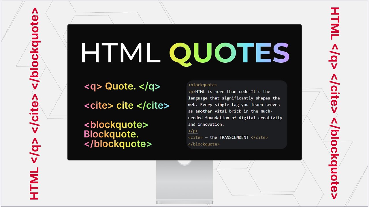 HTML Quotes, "q" "cite" "blockquote" -in English #08 | #theTRANSCENDENT #tTʇ