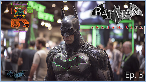 Batman Arkham Series - Batman, Hacking Your Dream all Through Gotham (City Ep. 5)