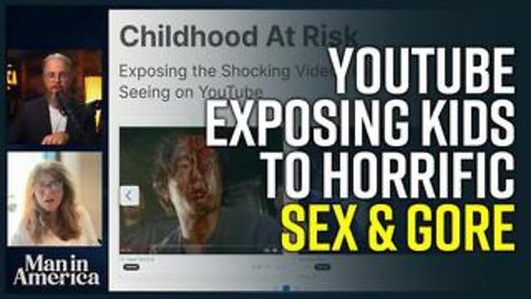 GRAPHIC WARNING - YouTube is Exposing Kids to Horrific Sex & Gore w_ Naomi Wolf