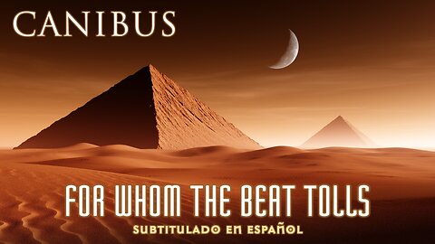 Canibus - For Whom the Beat Tolls | (Subtitulado en español) (Prod. por Scram Jones)