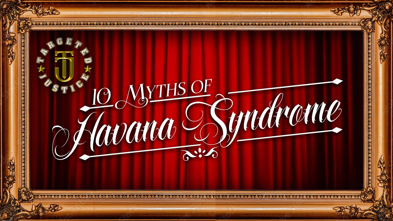 10 Myths of Havana Syndrome
