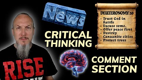 News, Critical Thinking, Scripture Reading, and the Comment Section!