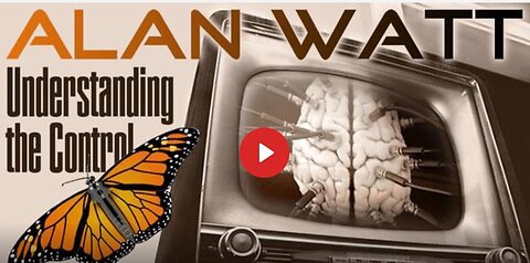 "Understanding The Control: A 2010 Discourse by Alan Watt"
