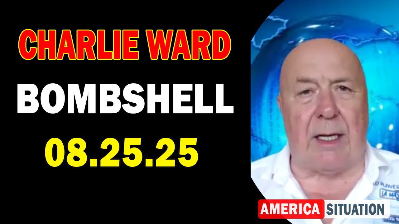 Charlie Ward Update Today: "Paul Brooker & Lembit Opik Important Update Aug 25, 2025"