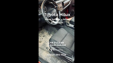 Brutál Mocsokból Tükörfényesre – Toyota Hilux Takarítás A-tól Z-ig!