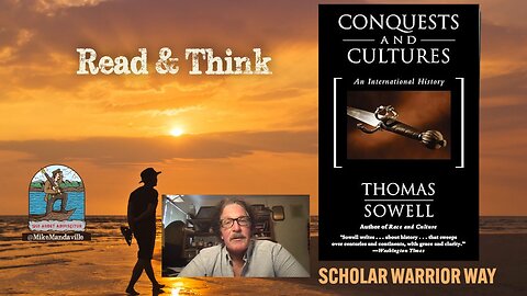pg 34-35 Scholar Warrior Way - Read & Think - Thomas Sowell