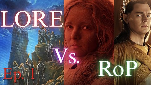 Lore Vs Story in Rings of Power | Everything is WRONG & Confusing!