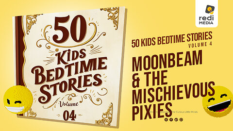 Vol4.S01. The Moonbeam and the Mischievous Pixies