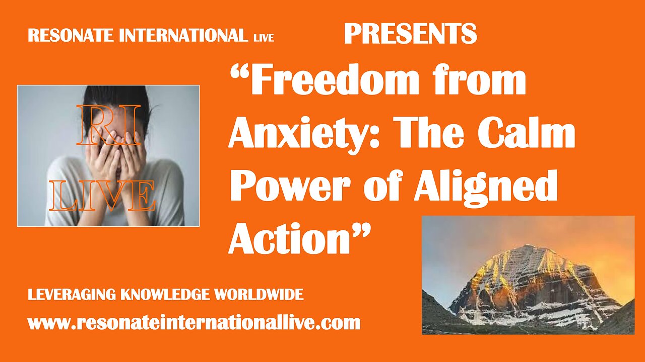 “Freedom from Anxiety: The Calm Power of Aligned Action”