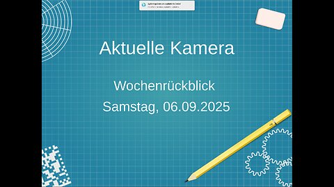Aktuelle Kamera, Wochenrückblick, 06.09.25