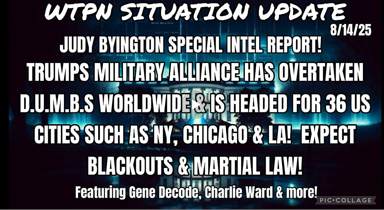 WTPN SITUATION UPDATE- 8/14/25