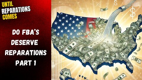Do FBA's Deserve Reparations part 1