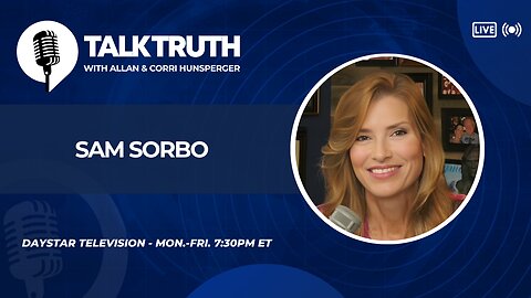 Talk Truth 07.10.25 - Sam Sorbo