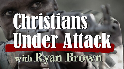 Christians Under Attack - Ryan Brown on LIFE Today Live