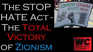 The STOP HATE Act - The Total Victory of Zionism