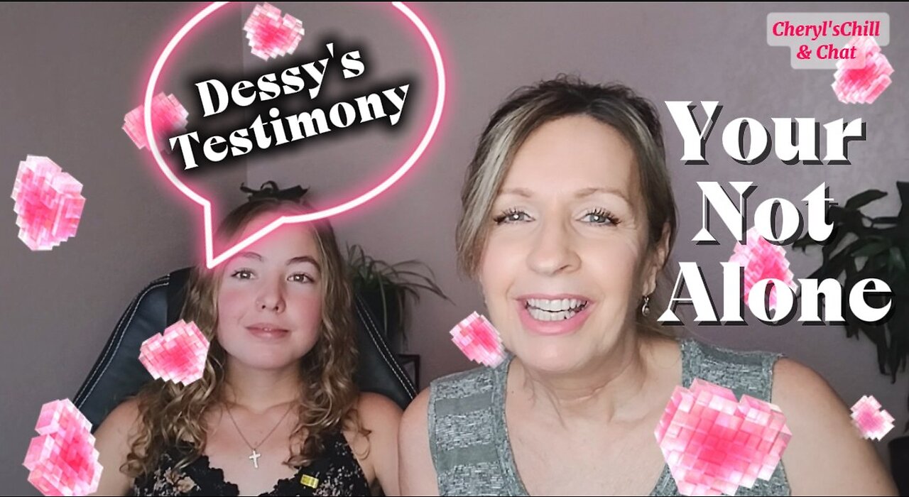Dessy's Testimony (you are not alone)