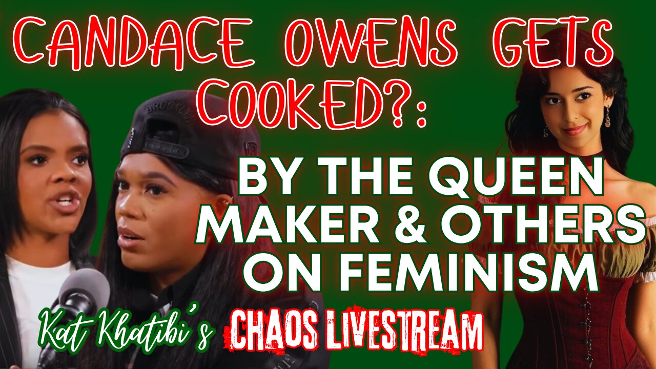 Candace Owens gets cooked?: By The Queen Maker & others on Feminism