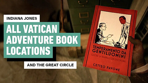 Indiana Jones and the Great Circle - All Vatican Adventure Book Locations