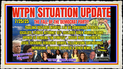 WTPN SITUATION UPDATE FEATURING RESTORED REPUBLIC 7 25 25