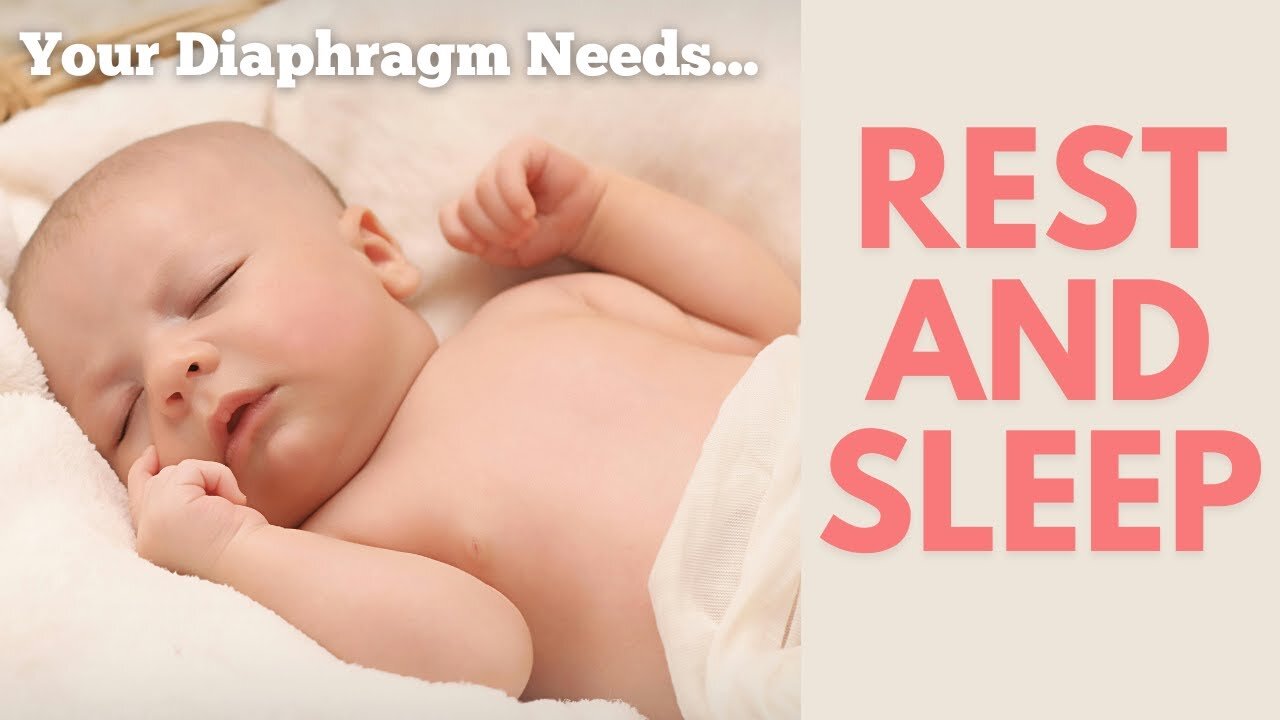 The Diaphragm - Rest and Sleep