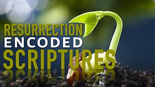 The Resurrection encoded in the Scriptures