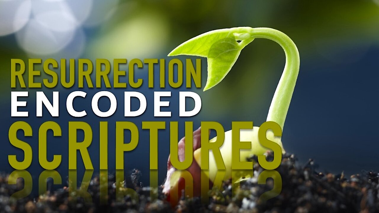 The Resurrection encoded in the Scriptures