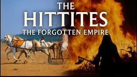 The Hittites 1. An Epic Sweeping Docu-Drama on the World of the Hittites 18th C.B.C.