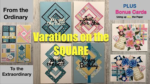 Variations on the Square for Card Making