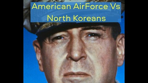 American Airforce versus North Korean