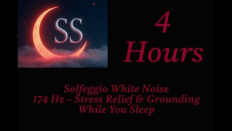 Solfeggio White Noise - 174hz Stress Relief & Grounding While You Sleep - 4 Hours