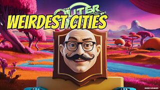 Exploring the Strangest Town in The Outer Worlds!