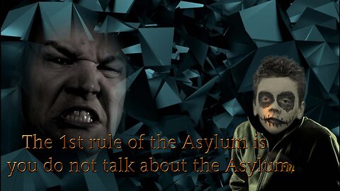 the Asylum