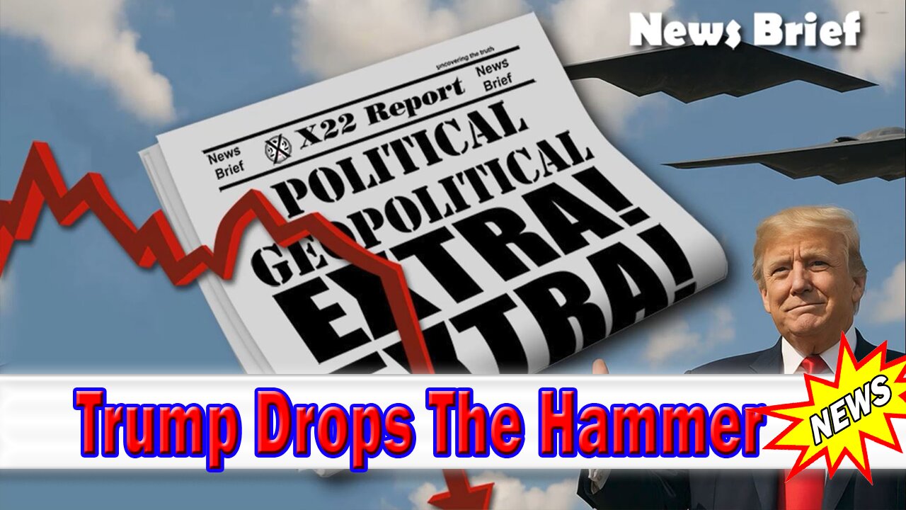 X22 Dave Report - [DS]/China Fighting Back, Trump Drops The Hammer, Peace Through Strength