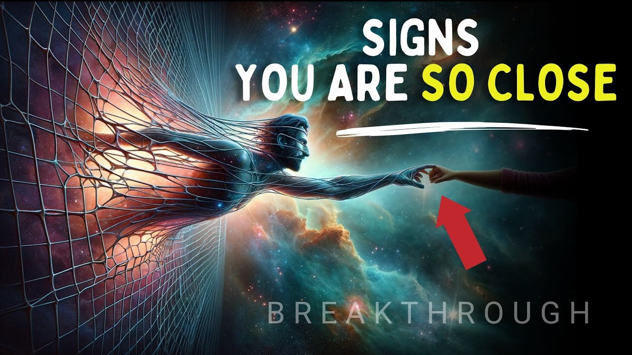 7 IMPORTANT Signs Your Breakthrough is About to Happen