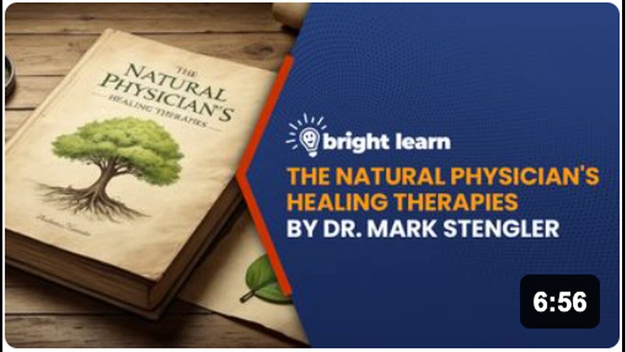 BrightLearn - The Natural Physicians Healing Therapies by Dr. Mark Stengler