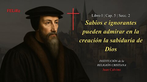 IRC I.5.2: Sabios e ignorantes pueden admirar en la creación la sabiduría de Dios | Audiolibro