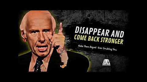 Disappear And Come Back Stronger Than Ever | Jim Rohn Motivation