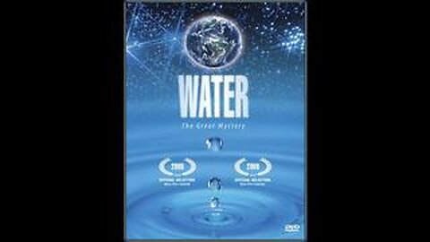 Water - The great mystery (2006)