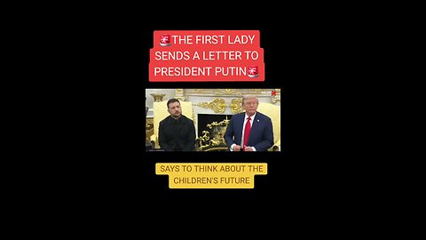 the first lady sends a letter to Putin