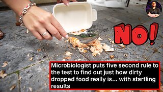 The Five Second Rule Put to the Test By This Microbiologist and the Results are SHOCKING!