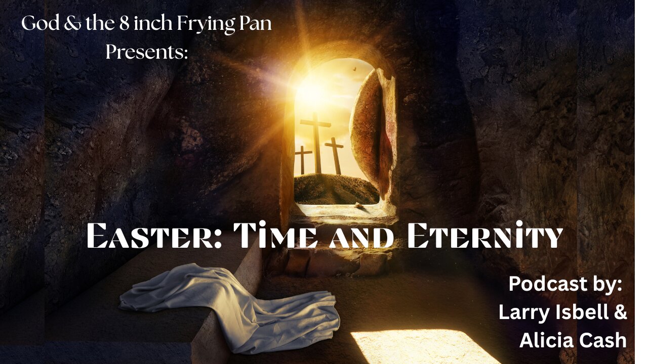 Easter: Time and Eternity