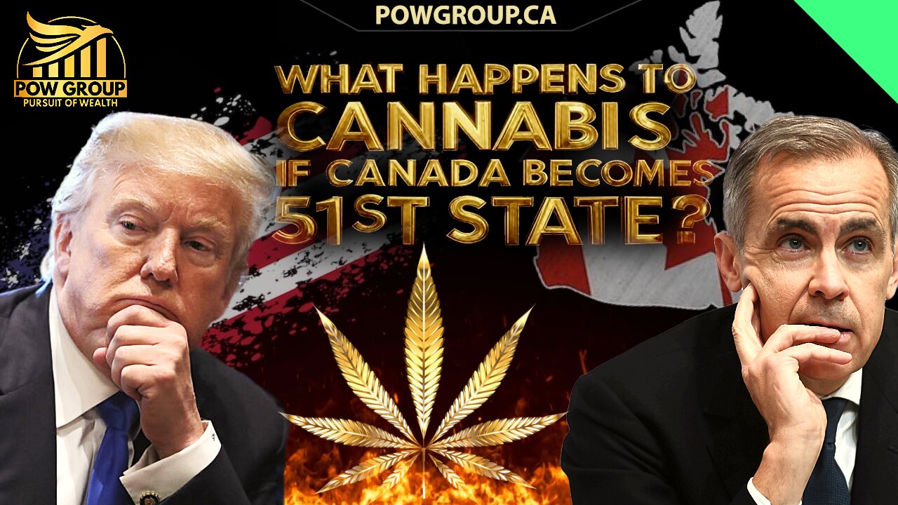 What Would Happen To Cannabis Legalization If Canada Became The 51st State?