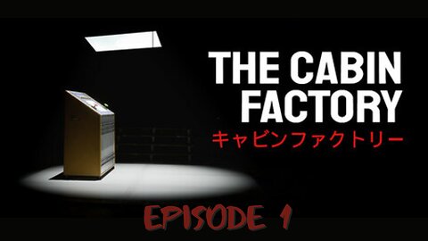 The Cabin Factory EP 1