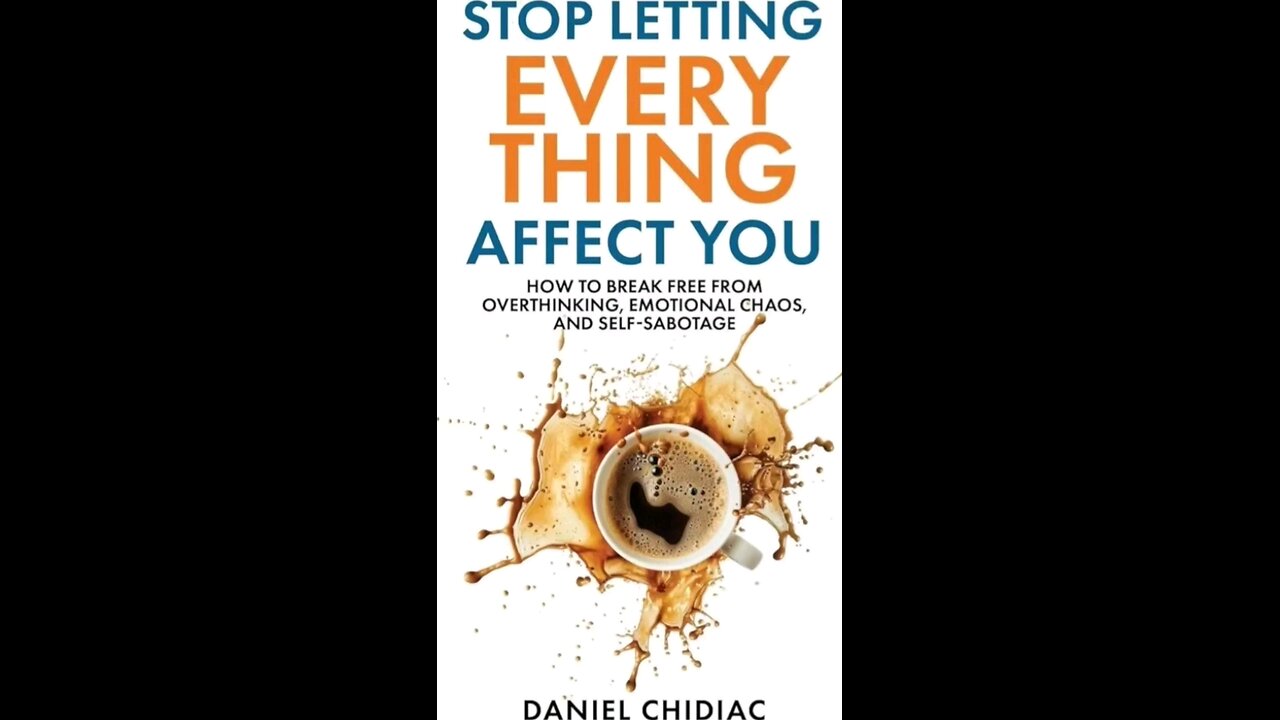 Review of Stop Letting Everything Affect You by Danial Chidiac