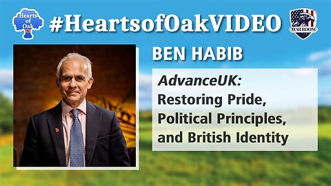 "Ben Habib - Advance UK: Restoring Pride, Political Principles and British Identity"