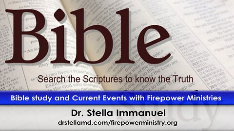 Bible Studies and Current Events with Dr. Stella Immanuel.