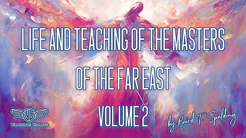 Life and Teaching of the Masters of the Far East -Vol 2 - By Baird T. Spalding