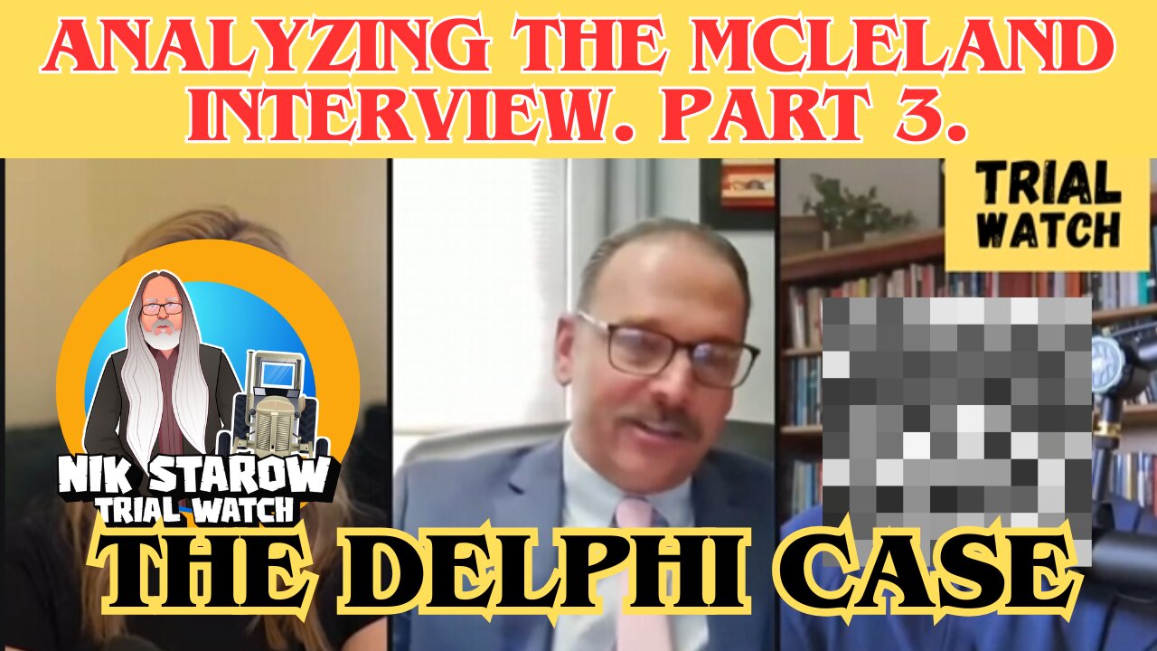 Analyzing the McLeland interview, part 3. #Delphi. #RichardAllen.
