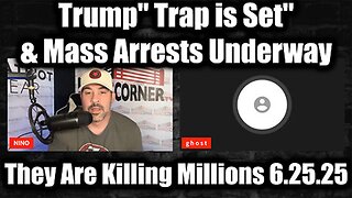 Trump" Trap is Set" & Mass Arrests Underway! They Are Killing Millions!